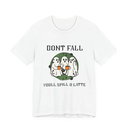 Dont Fall, Youll Spill O Latte