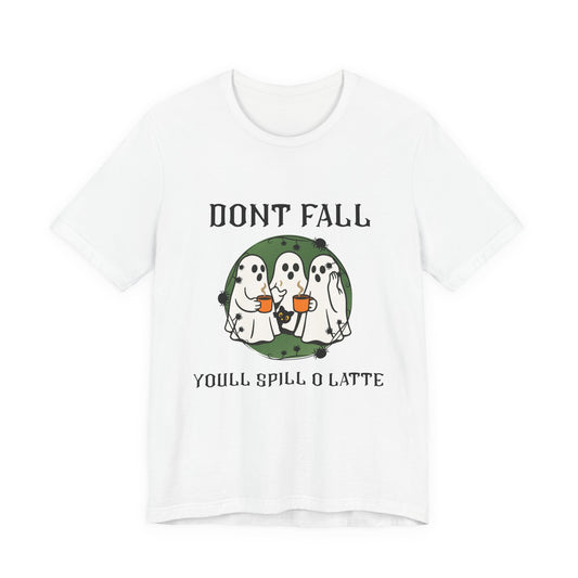 Dont Fall, Youll Spill O Latte